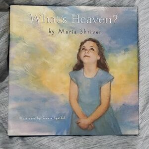 What's Heaven book by Maria Shriver short story book about life and death